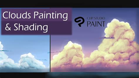 Csp Painting And Shading Clouds For Intermediates Youtube