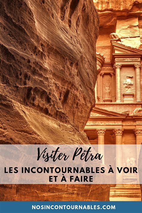 Visiter Petra En Jordanie En 1 Journée Que Faire Lisez Cet Article Et