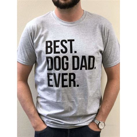 Best Dog Dad Ever T Shirt Tinycrumble
