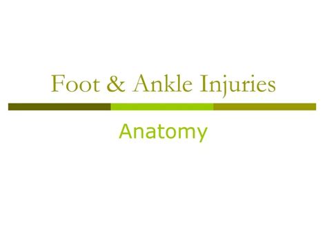 Ppt Foot And Ankle Injuries Powerpoint Presentation Free Download Id