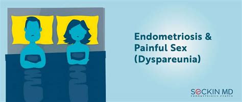 Endometriosis And Pain During Sex Dyspareunia