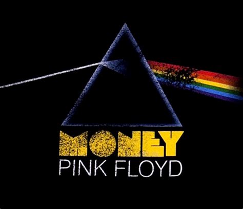 Yes, floyd pink — money (broke version) 03:44. Pink Floyd - Money—- Songs That Reference Money 1973 - PowerPop… An Eclectic Collection of Pop ...