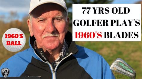 Old Golfer Plays Golf With 1960s Blades With Crazy Results Youtube