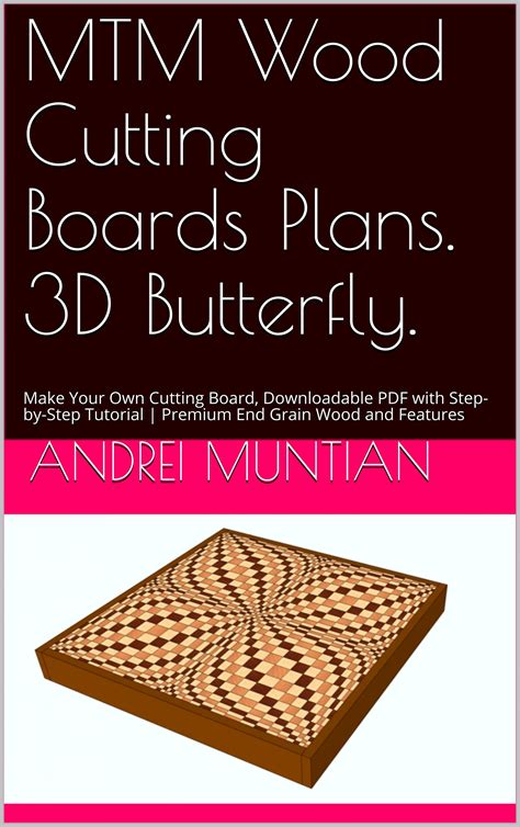 Mtm Wood Cutting Boards Plans 3d Butterfly Make Your Own Cutting Board Downloadable Pdf With