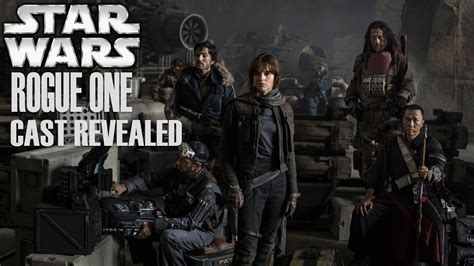 Rogue One Every Important Character Revealed
