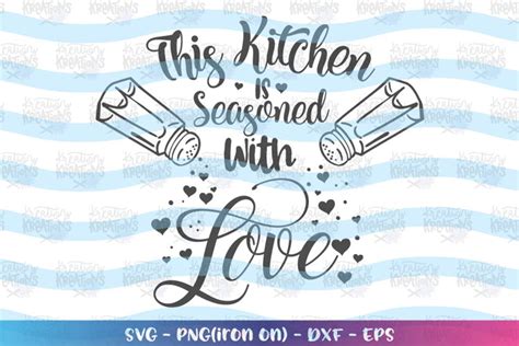 Cooking Svg This Kitchen Is Seasoned With Love 426354