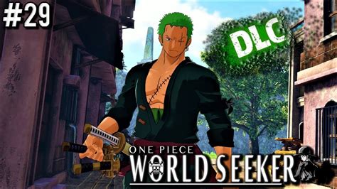 One Piece World Seeker Roronoa Zoro Walkthrough Gameplay Ita Hd