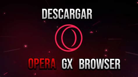 Opera gx gaming web browser free download | win 10, 8, 7. Descargar OPERA GX BROWSER (NAVEGADOR PARA GAMERS) - YouTube