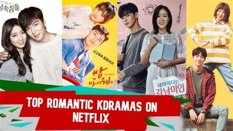 Top 10 Romantic Kdrama On Netflix Part 1 Youtube