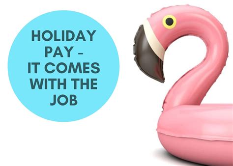 Holiday Pay It Comes With The Job Moorgates