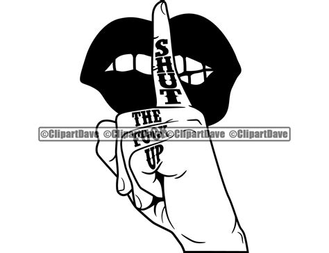 Lips Shh Shut The Fck Up Finger SVG Design Stop Talking Quiet Etsy