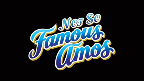 Not So Famous Amos Youtube
