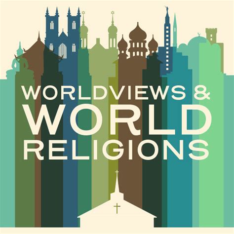 Session 1 Intro To Worldviews And World Religions Grace Equip Grace