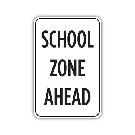 School Zone Ahead American Sign Company
