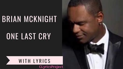 Lyric One Last Cry Brian Mcknight Youtube