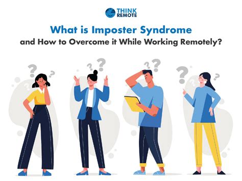 how to overcome the imposter syndrome while working remotely thinkremote