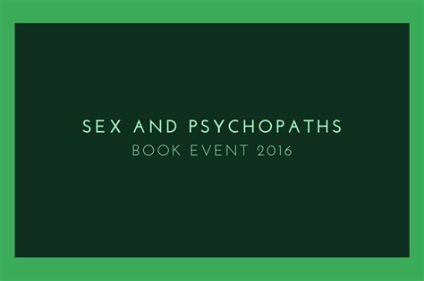 Sex And Psychopaths