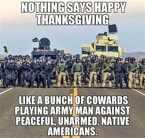 Thanksgiving In North Dakota Native Americans Are Being Beaten Gassed And Shot Society S
