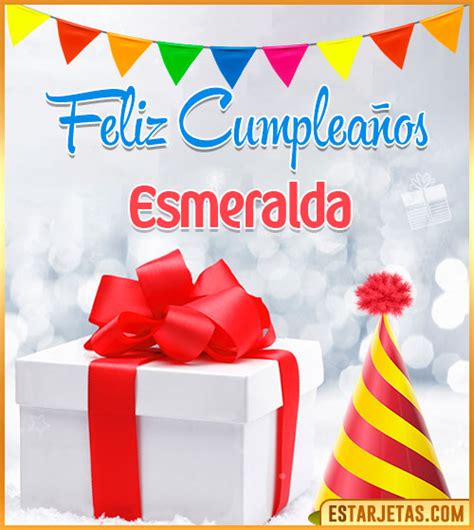 Feliz Cumpleaños Esmeralda Imágenes  Tarjetas Y Mensajes