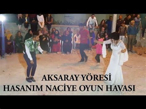 Aksaray D Nler Havva T Nac Ye Hasanim Oyun Havasi Youtube