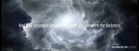 And God Separated Between The Light And Between The Darkness Torah