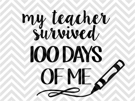 You can copy, modify, distribute and perform the work, even for commercial purposes, all without asking permission. My Teacher Survived 100 Days of Me SVG and DXF Cut File By ...