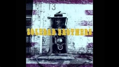 Soledad Brothers Sons Of Dogs Youtube