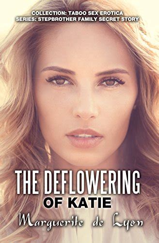 The Deflowering Of Katie Collection Taboo Sex Erotica Series Stepbrother Book English
