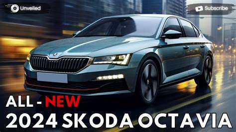 2024 Skoda Octavia Unveiled Be The First To Look At It Youtube