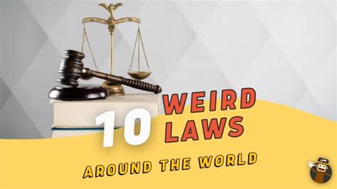 Top Incredibly Weird Laws From Around The World Ling App