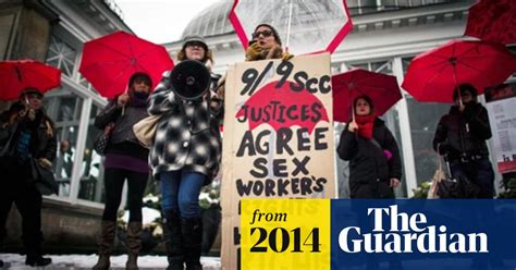Canadas Anti Prostitution Law Raises Fears For Sex Workers Safety Canada The Guardian