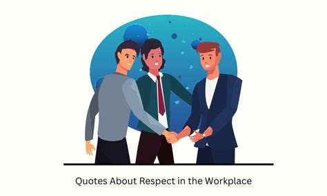 50 Quotes About Respect In The Workplace