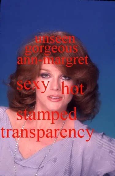 Ann Margret Sexy Sensual Unseen Vintage Original Hot 1980 Gorgeous Transparency 8199 Picclick