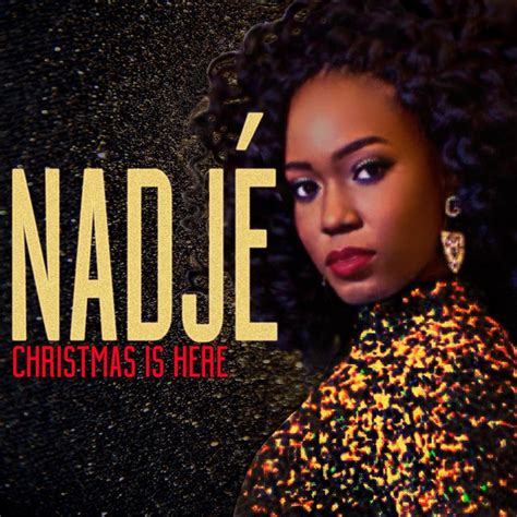 Christmas Is Here Album By Nadjé Spotify