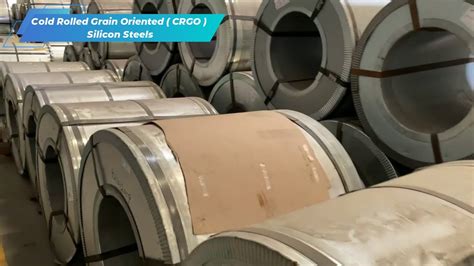 Best Cold Rolled Grain Oriented Crgo Silicon Steels 2021 Buyers