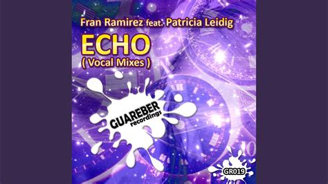 Echo Enrico Arghentini Vocal Remix Youtube