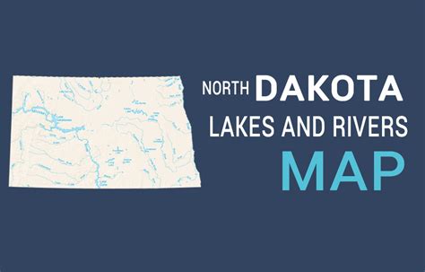 North Dakota Lakes And Rivers Map GIS Geography
