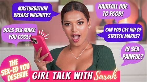 girl talk with sarah sarosh part 4 masturbation stretch marks pcod and more youtube
