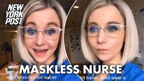 Nurse Placed On Leave For Bragging On Tiktok She Doesnt Wear A Mask New York Post Youtube