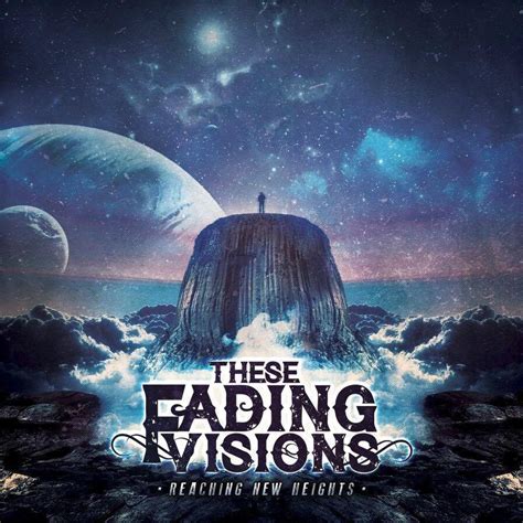 Review These Fading Visions Reaching New Heights New Transcendence
