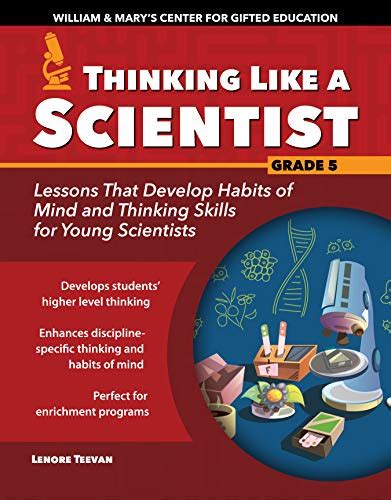 Thinking Like A Scientist Grade Lessons That Develop Habits Of Mind