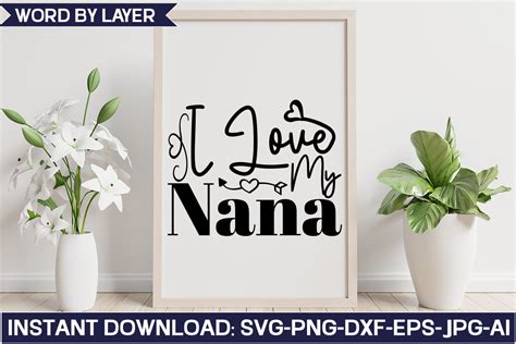 I Love My Nana Svg Design Graphic By Svghouse · Creative Fabrica