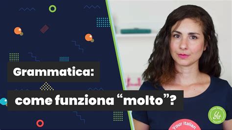 Learn Italian Grammar Molto YouTube