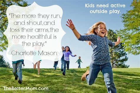 Children Need Active Outside Play — The Better Mom
