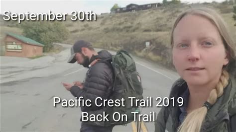 Pacific Crest Trail 2019 Day 161 Youtube