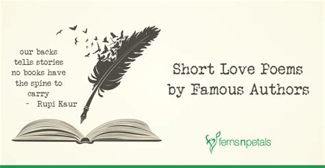Short Love Poems By Famous Authors Ferns N Petals