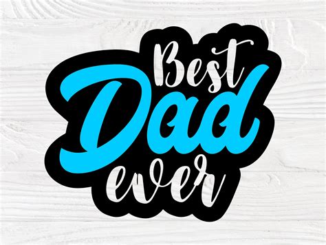 Best Dad Ever Svg Fathers Day Svg Dad Shirt Svg T For Dad Svg My Xxx Hot Girl