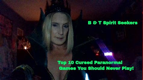 Top 10 Cursed Paranormal Games You Should Never Play Youtube