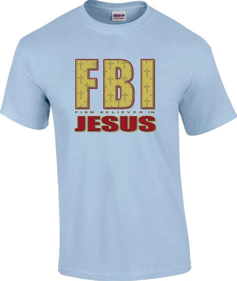 Tall Christian Fbi Firm Believer In Jesus Religious T Shirt Ebay