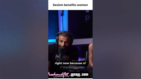 sexism benefits women podcast podcasts shortvideos youtubeshorts funny podcastalert youtube